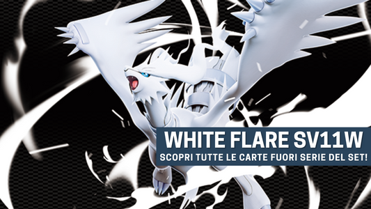 🔥 Tutto sul set White Flare (sv11w) del GCC Pokémon