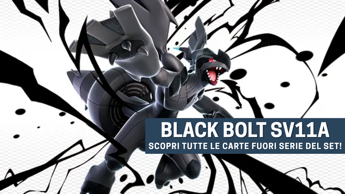 ⚡ Carte fuori serie Pokémon sv11b – Guida Black Bolt
