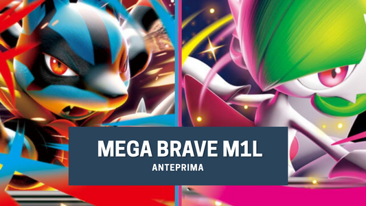 🔥 Tutto su “Mega Brave” – Il ritorno delle MEGA Evoluzioni nel GCC Pokémon!