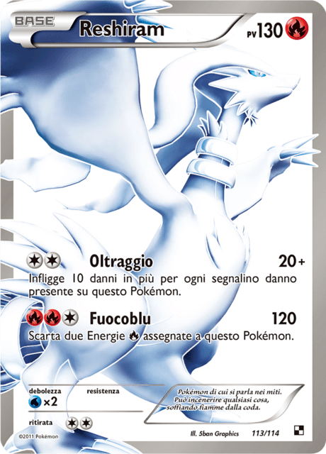 113-114 Reshiram BLW Nero e Bianco ITA LIGHT PLAYED